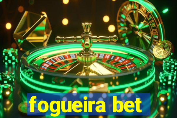 fogueira bet